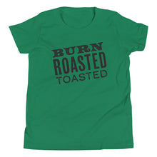 Load image into Gallery viewer, BURN ROASTED TOASTED TEE