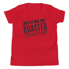Load image into Gallery viewer, BURN ROASTED TOASTED TEE