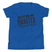 Load image into Gallery viewer, BURN ROASTED TOASTED TEE
